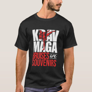Krav Maga Bruises Are Souvenirs  Israeli Self Defe T-Shirt
