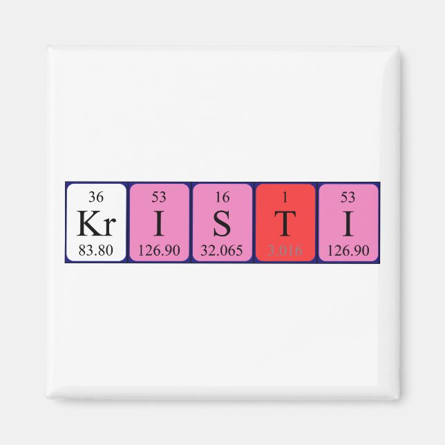Kristi periodic table name magnet (Front)