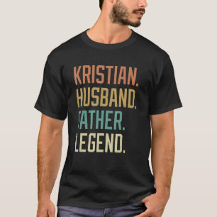 Kristian Husband Father Legend Father's Day Retro T-Shirt