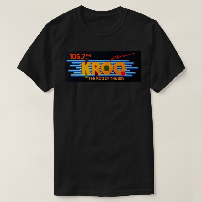 KROQ 106.7 1980s Los Angeles new wave alternative  T-Shirt (Design Front)