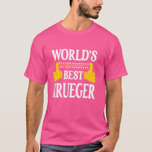 Krueger Surname Team Family Last Name World's Best T-Shirt
