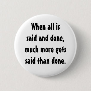 KRW Funny When All Is Said and Done 6 Cm Round Badge
