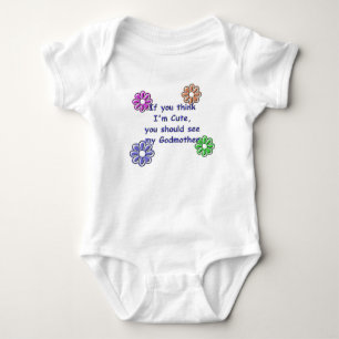 KRW If You Think I'm Cute See My Godmother Baby Bodysuit