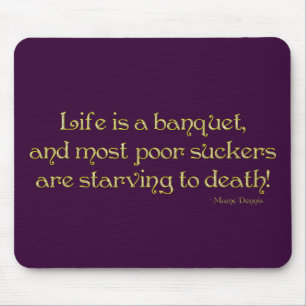 KRW Life is a Banquet Mame Quote Mouse Mat
