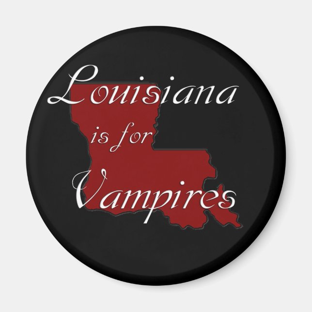 KRW Louisiana is for Vampires Magnet (Front)