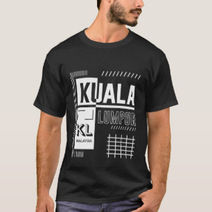 Kuala Lumpur Capital City of Malaysia South East A T-Shirt
