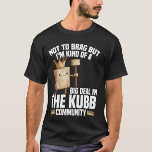 Kubb King Viking Chess Player Lawn Game Set Kubb T-Shirt
