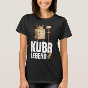 Kubb Legend Viking Chess Player Lawn Game Set Kubb T-Shirt