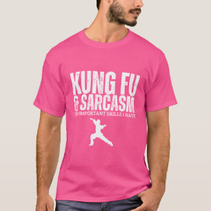 Kung Fu And Sarcasm Funny Kung Fu T-Shirt