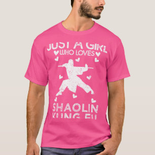 Kung Fu Tee For Women Just A Girl Who Loves Shaoli