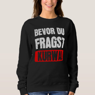 Kurwa Poland Polish Pole Sweatshirt