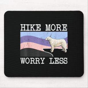 Kuvaszok hike more worry less graphic hiking mouse mat