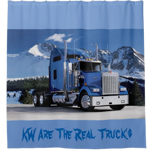 KW Are The Real Trucks Shower Curtain (Front)