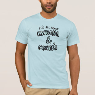 KWACHA & NGWEE T-Shirt