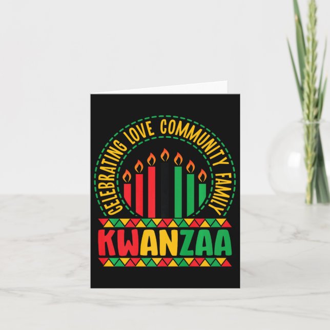Kwanzaa - Celebrating Love Community &amp; Family  Card (Front)