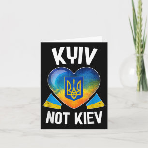 Kyiv Not Kiev _ Ukrainian Flag Heart Support Ukrai Card