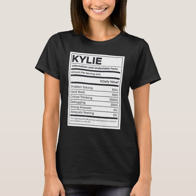 Kylie Nutrition Information  Problem Solving Hard  T-Shirt (Front)
