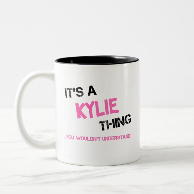 Kylie Thing You Wouldn't Understand Name Two-Tone Coffee Mug (Left)
