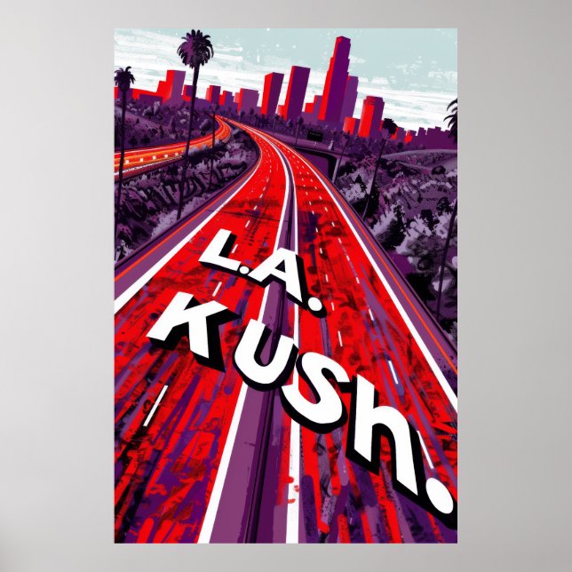 L.A. Kush Highway Sign Poster (Front)