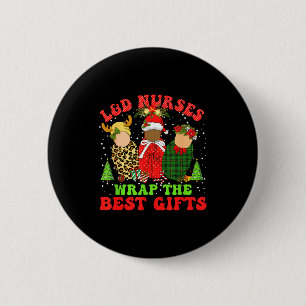 L&amp;d Labor And Delivery Nurses Wrap The Baby Gi 6 Cm Round Badge