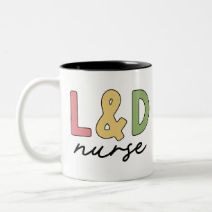 L and D Nurse Labour and Delivery Nurse Two-Tone Coffee Mug