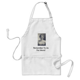L_Borden, Remember To Axe For More! Standard Apron