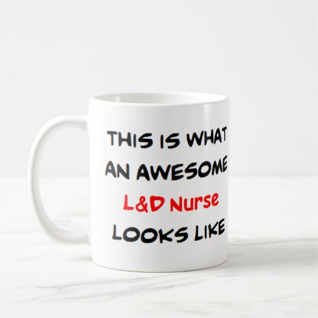 l&d nurse, awesome coffee mug (Left)