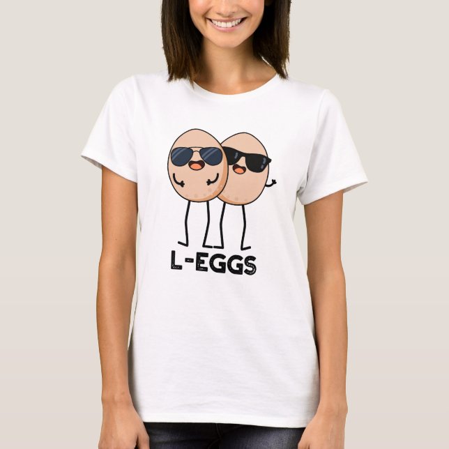 L-eggs Funny Egg Pun  T-Shirt (Front)