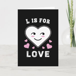 L Is For Love Birthday Valentine's Day I Love You Card