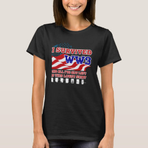l Survived World War And All I Got Left Is This T-Shirt