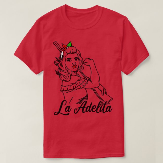La Adelita Mexican Soldier La Adelita Gift1 T-Shirt (Design Front)