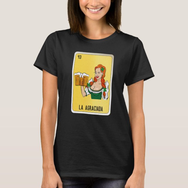 La Agraciada Mexican Slang Lottery Bingo Cards   T-Shirt (Front)