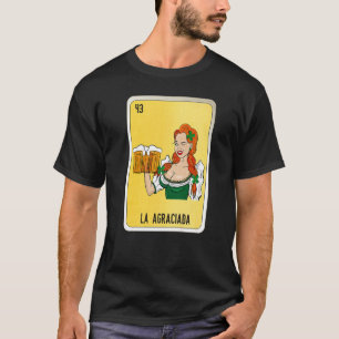 La Agraciada Mexican Slang Lottery Bingo Cards   T-Shirt