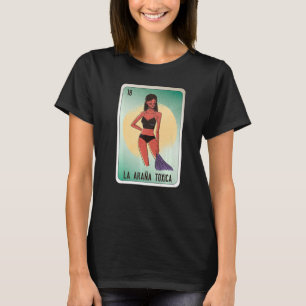 La Araña Toxica Mexican Slang Lottery Bingo Cards  T-Shirt