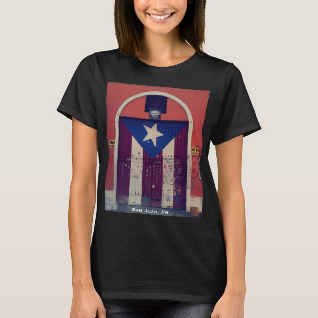 La Bandera Boricua en Viejo San Juan (Puerto Rico) T-Shirt (Front)