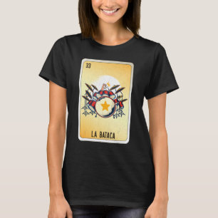 La Bataca Mexican Slang Lottery Bingo Cards T-Shirt