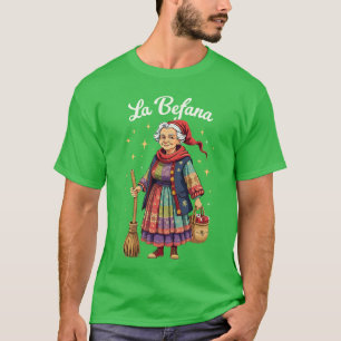 La Befana Christmas Witch Italian Xmas funny T-Shirt