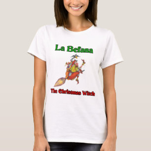 La Befana The Christmas Witch.. T-Shirt