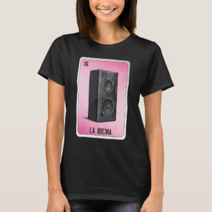 La Bocina Mexican Slang Lottery Bingo Cards T-Shirt