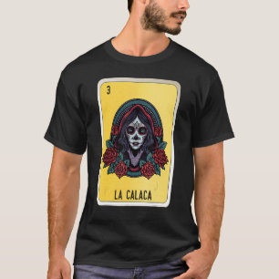 La Calaca Mexican Slang Lottery Bingo Cards T-Shirt