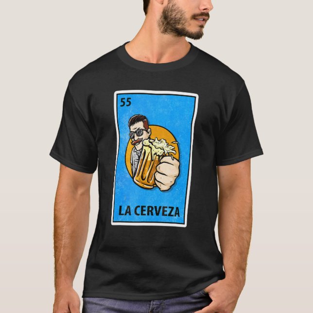 La Cerveza Mexican Lottery Parody T-Shirt (Front)