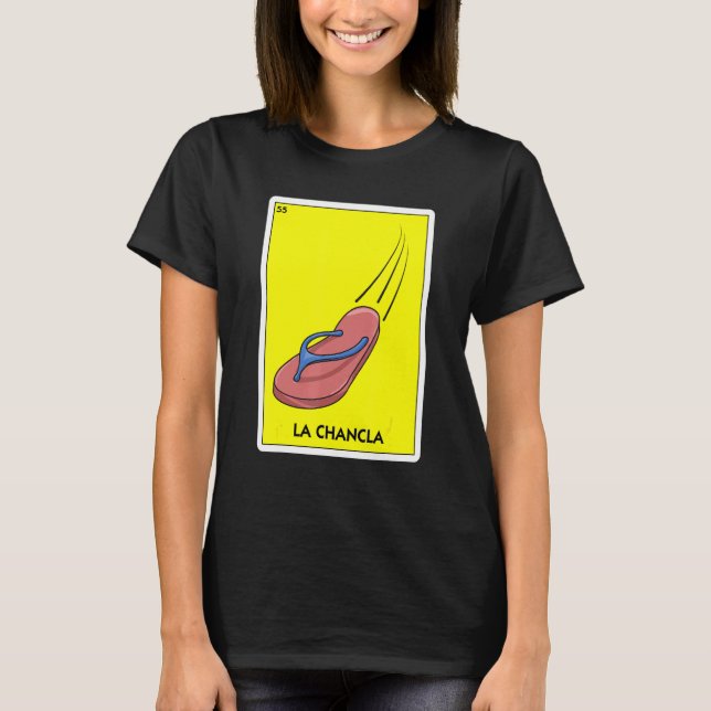 La Chancla Mexico Flip Flop Latino Mum Chancla Sur T-Shirt (Front)