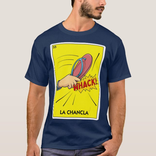 La Chancla Mexico Flip Flop  Latino Mum Chancla T-Shirt (Front)