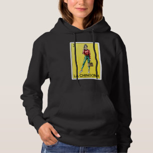 La Chingona Lottery  Women Mexican Lottery Bingo Hoodie