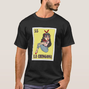 La Chingona Mexican Lottery, Bingo Card Game T-Shirt