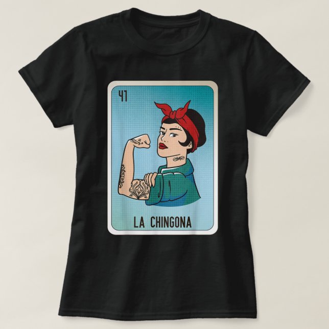 La Chingona Mexican Slang Chicano Bingo Cards  T-Shirt (Design Front)