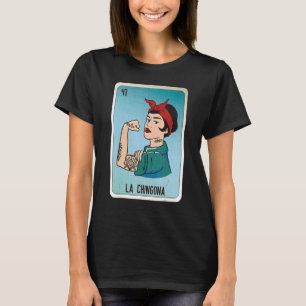 La Chingona Mexican Slang Lottery Bingo Cards T-Shirt