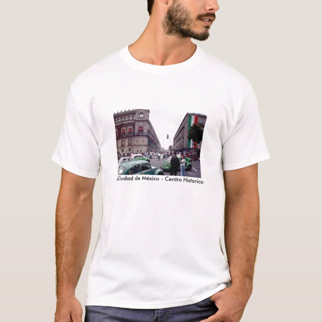 La Ciudad de Mxico - Centro Historico T-Shirt (Front)