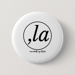 La Coconut Pilled Kamala Harris Women 6 Cm Round Badge