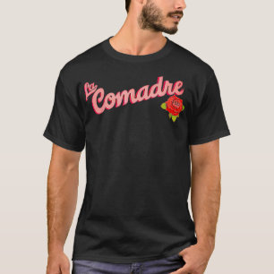 La Comadre T-Shirt